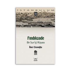 Fındıkzade-Bir Suriçi Rüyası