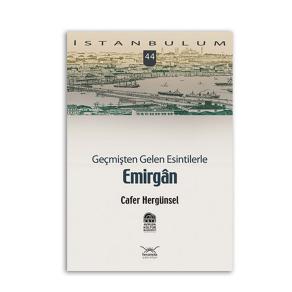 Geçmişten Gelen Esintilerle Emirgân