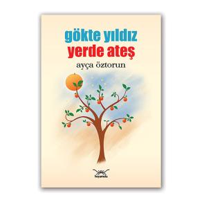 Gökte Yıldız Yerde Ateş