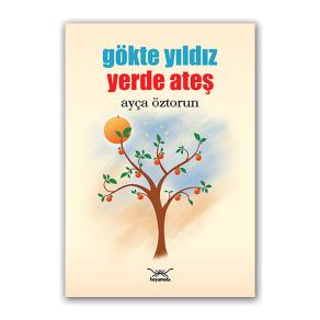 Gökte Yıldız Yerde Ateş