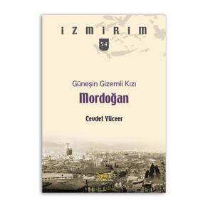 Güneşin Gizemli Kızı Mordoğan