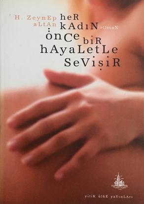 Her Kadın Önce Bir Hayaletle Sevişir (2. EL)