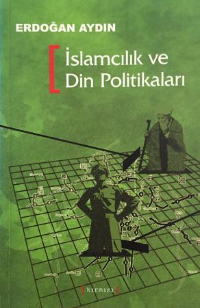 İslamcılık ve Din Politikaları (2. EL)