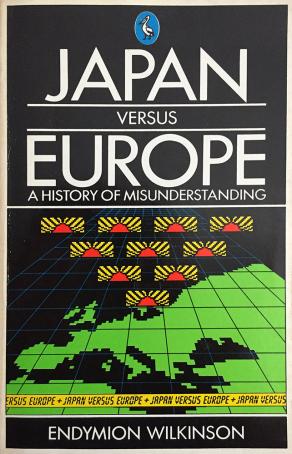 Japan Versus Europe: A History of Misunderstanding (İngilizce kitap) (2. EL)