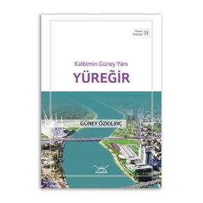 Kalbimin Güney Yanı Yüreğir