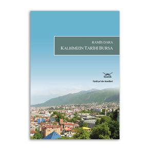 Kalbimizin Tarihi Bursa