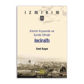 Kentin Kıyısında ve İçinde Olmak İnciraltı