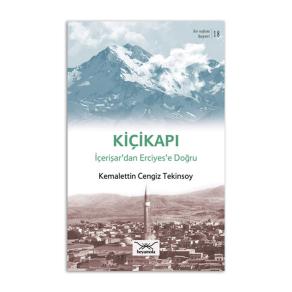 Kiçikapı İçerişar’dan Erciyes’e Doğru