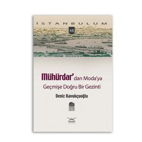 Mühürdar’dan Modaya Geçmişe Doğru Bir Gezinti