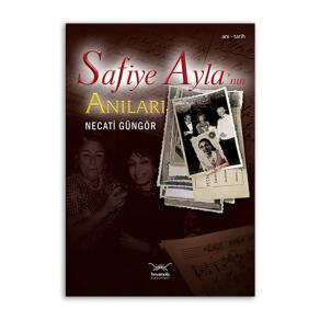 Safiye Ayla’nın Anıları