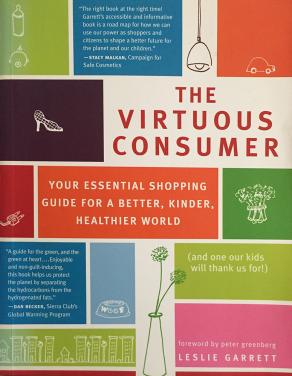 The Virtuous Consumer: Your Essential Shopping Guide for a Better, Kinder, Healthier World (2. EL)