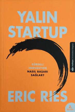 Yalın Startup - Sürekli İnovasyon Nasıl Başarı Sağlar? (2. EL)