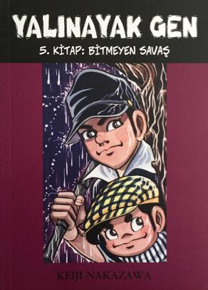 Yalınayak Gen 5. Kitap: Bitmeyen Savaş (2. EL)