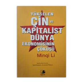 Yükselen Çin ve Kapitalist Dünya Ekonomisinin Çöküşü (2. EL)