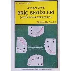 A'dan Z'ye Briç Skuizleri (Oyun Sonu Stratejisi) (2.El)