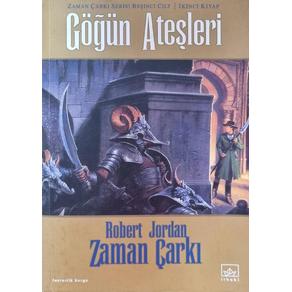 Göğün Ateşleri - Zaman Çarkı Serisi Cilt-5 / 2. Kitap (2. El)