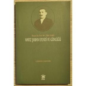 Hafız Şaban Efendi ve Günlüğü Rusyada Esir Bir Zabit Vekili (2. EL)