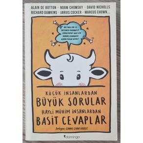 Küçük İnsanlardan Büyük Sorular Hayli Mühim İnsanlardan Basit Cevaplar (2. EL)