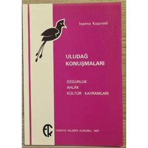 Uludağ Konuşmaları Özgürlük, Ahlak Kültür Kavramları (2. EL)